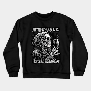 Birthday Womens Wine Drinking Skeleton Crewneck Sweatshirt